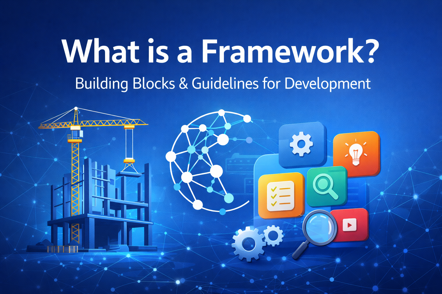 What is a Framework
